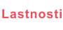 Lastnosti